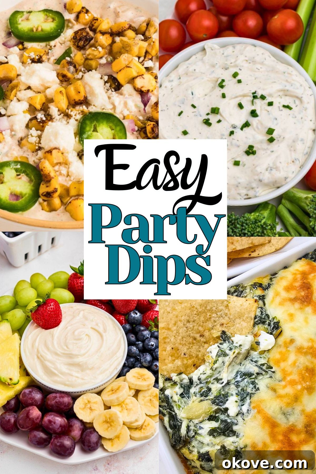 Irresistible Dip Creations 2 A vibrant collage featuring street corn dip, a refreshing fruit dip, creamy spinach artichoke dip, and classic ranch dip, with the title 'Easy Party Dips' overlaid.